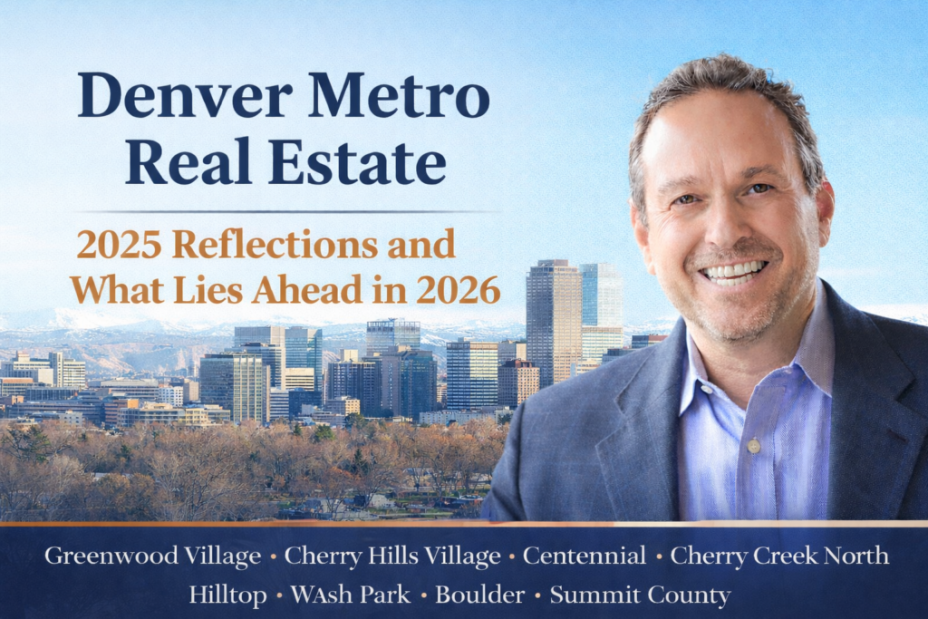 What 2025 Taught Us About Denver Real Estate and the Year Ahead